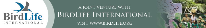 A Joint Venture With BirdLife International ~ Visit www.birdlife.org